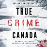 True Crime Canada (MP3-Download) - Bild 1