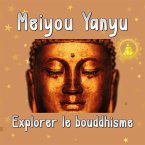 Explorer le bouddhisme (MP3-Download)