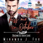 Kiss me in October: Business over Love (MP3-Download)