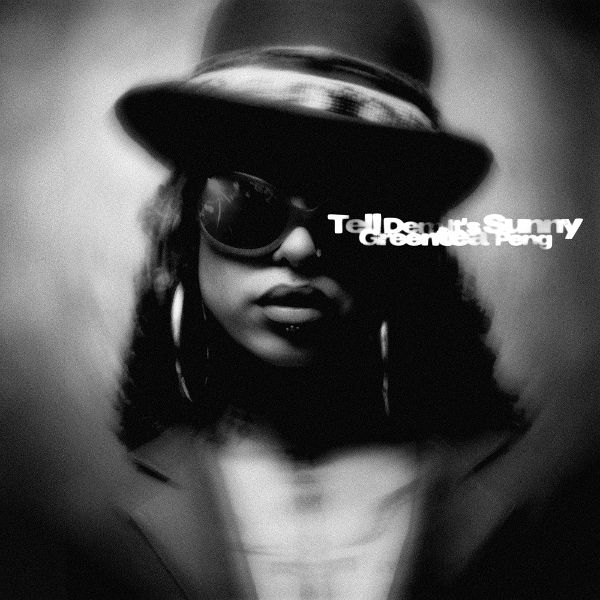 Tell Dem It'S Sunny Tell Dem It'S Sunny