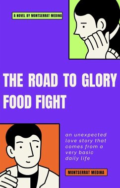 The Road to Glory Food Fight (eBook, ePUB) - Medina, Montserrat