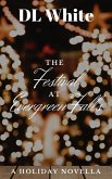The Festival at Evergreen Falls (The Holiday Shorts, #5) (eBook, ePUB) The Festival at Evergreen Falls (The Holiday Shorts, #5) (eBook, ePUB)