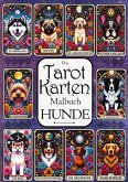 Tarot Malbuch - Tarotkarten Hunde - Entspannung, Meditation und Magie Tarot Malbuch - Tarotkarten Hunde - Entspannung, Meditation und Magie