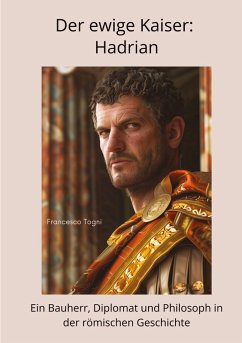 Der ewige Kaiser: Hadrian - Togni, Francesco