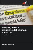 Droghe, AIDS e riduzione del danno a Londrina