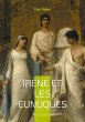 Irène et les Eunuques - Bild 1