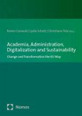 Academia, Administration, Digitalization and Sustainability Academia, Administration, Digitalization and Sustainability