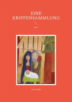 Eine Krippensammlung Eine Krippensammlung