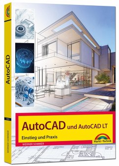 AutoCAD und AutoCAD LT - Einstieg und Praxis in die Welt von CAD - Sommer, Werner