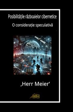 Posibilita ile razboaielor cibernetice - Meier, Herr