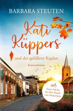 Kati Küppers und der gefallene Kaplan - Steuten, Barbara