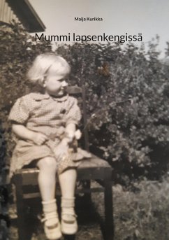 Mummi lapsenkengissä Mummi lapsenkengissä