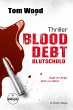 Blood Debt - Blutschuld. Auge um Auge,... - Bild 1