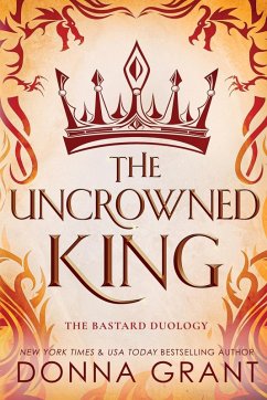 The Uncrowned King - Grant, Donna