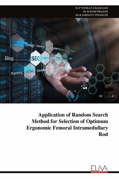 Application of Random Search Method for Selection of Optimum Ergonomic Femoral Intramedullary Rod - Ramaiah, P Venkata