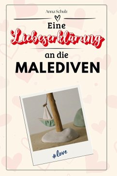 Cover Eine Liebeserklärung an die Malediven