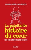 La palpitante histoire du coeur