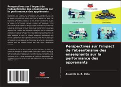 Perspectives sur l'impact de l'absentéisme des enseignants sur la performance des apprenants - Zola, Avumile A. Z.