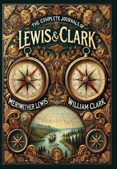 Cover The Complete Journals of Lewis and Clark (Collector's Edition) (Laminated Hardback with Jacket)