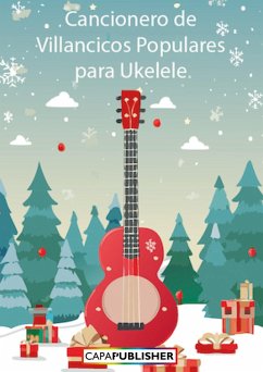 Cover Cancionero de Villancicos Populares para Ukelele (eBook, ePUB)