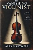 The Vanishing Violinist (eBook, ePUB) The Vanishing Violinist (eBook, ePUB)