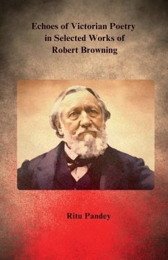 Cover Echoes of Victorian Poetry in Selected Works of Robert Browning