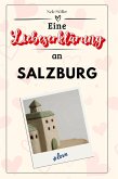 Eine Liebeserklärung an Salzburg