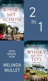 Whisky mit Schuss & Ein Whisky auf den Tod (eBook, ePUB) Whisky mit Schuss & Ein Whisky auf den Tod (eBook, ePUB)