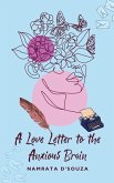 A Love Letter to the Anxious Brain