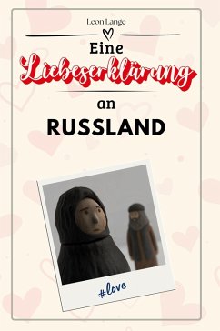 Cover Eine Liebeserklärung an Russland
