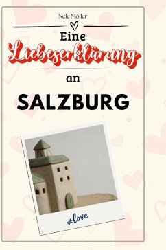 Cover Eine Liebeserklärung an Salzburg