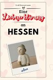 Eine Liebeserklärung an Hessen Eine Liebeserklärung an Hessen