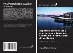 Aspectos económicos y energéticos a tener en cuenta en la renovación de ventanas - Toledo Monfort, Daniel