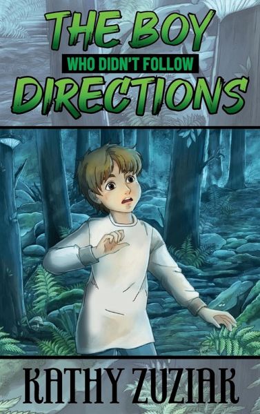 The Boy Who Didn't Follow Directions The Boy Who Didn't Follow Directions