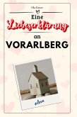 Eine Liebeserklärung an Vorarlberg Eine Liebeserklärung an Vorarlberg
