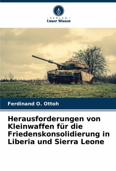 Herausforderungen von Kleinwaffen für die Friedenskonsolidierung in Liberia und Sierra Leone