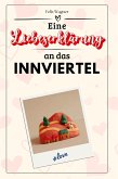 Eine Liebeserklärung an das Innviertel Eine Liebeserklärung an das Innviertel