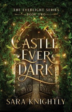 Castle Ever Dark - Knightly, Sara