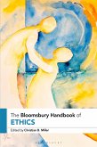 The Bloomsbury Handbook of Ethics The Bloomsbury Handbook of Ethics