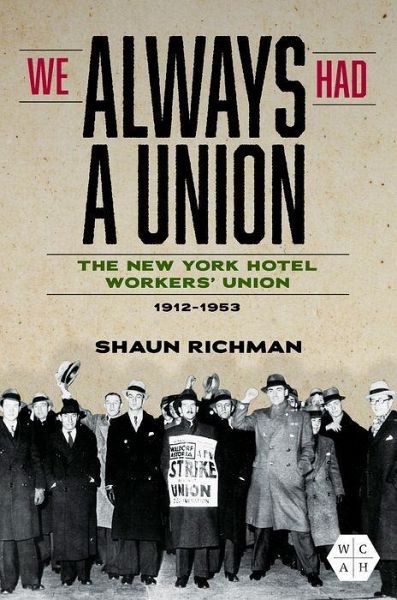We Always Had a Union We Always Had a Union