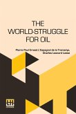 The World-Struggle For Oil