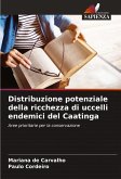 Distribuzione potenziale della ricchezza di uccelli endemici del Caatinga