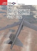B-52 Stratofortress Units in Combat 1992-2025 B-52 Stratofortress Units in Combat 1992-2025