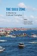 The Sulu Zone: A Maritime Cultural... - Bild 1