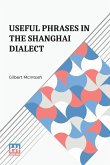 Useful Phrases In The Shanghai Dialect Useful Phrases In The Shanghai Dialect