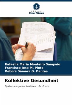 Kollektive Gesundheit - Maria Monteiro Sampaio, Rafaella;José M. Pinto, Francisco;G. Dantas, Débora Sâmara