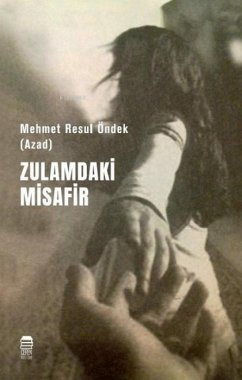 Zulamdaki Misafir - Resul Öndek, Mehmet Zulamdaki Misafir - Resul Öndek, Mehmet