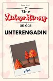 Eine Liebeserklärung an das Unterengadin Eine Liebeserklärung an das Unterengadin