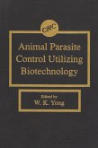 Animal Parasite Control Utilizing Biotechnology (eBook, PDF) Animal Parasite Control Utilizing Biotechnology (eBook, PDF)