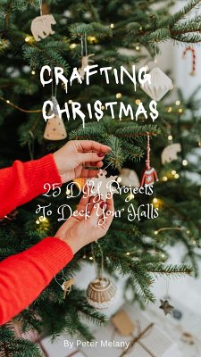 Cover Crafting Christmas; 25 DIY Projects To Deck Your Halls (eBook, ePUB)